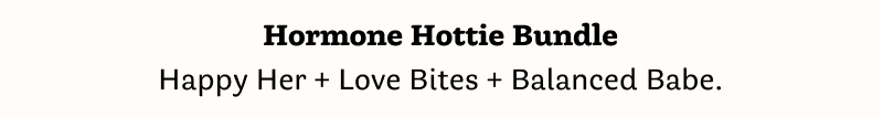 Hormone Hottie Bundle