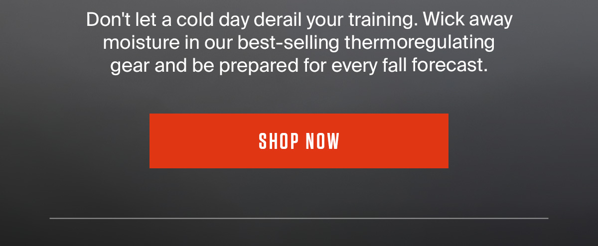 FALL GEAR | SHOP NOW
