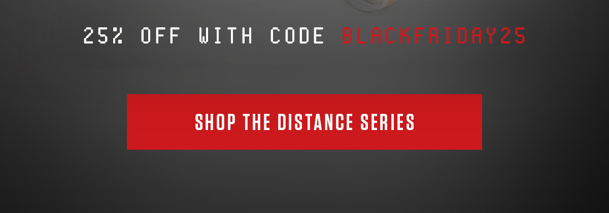 SAVE 25% | DISTANCE FULL TIGHT