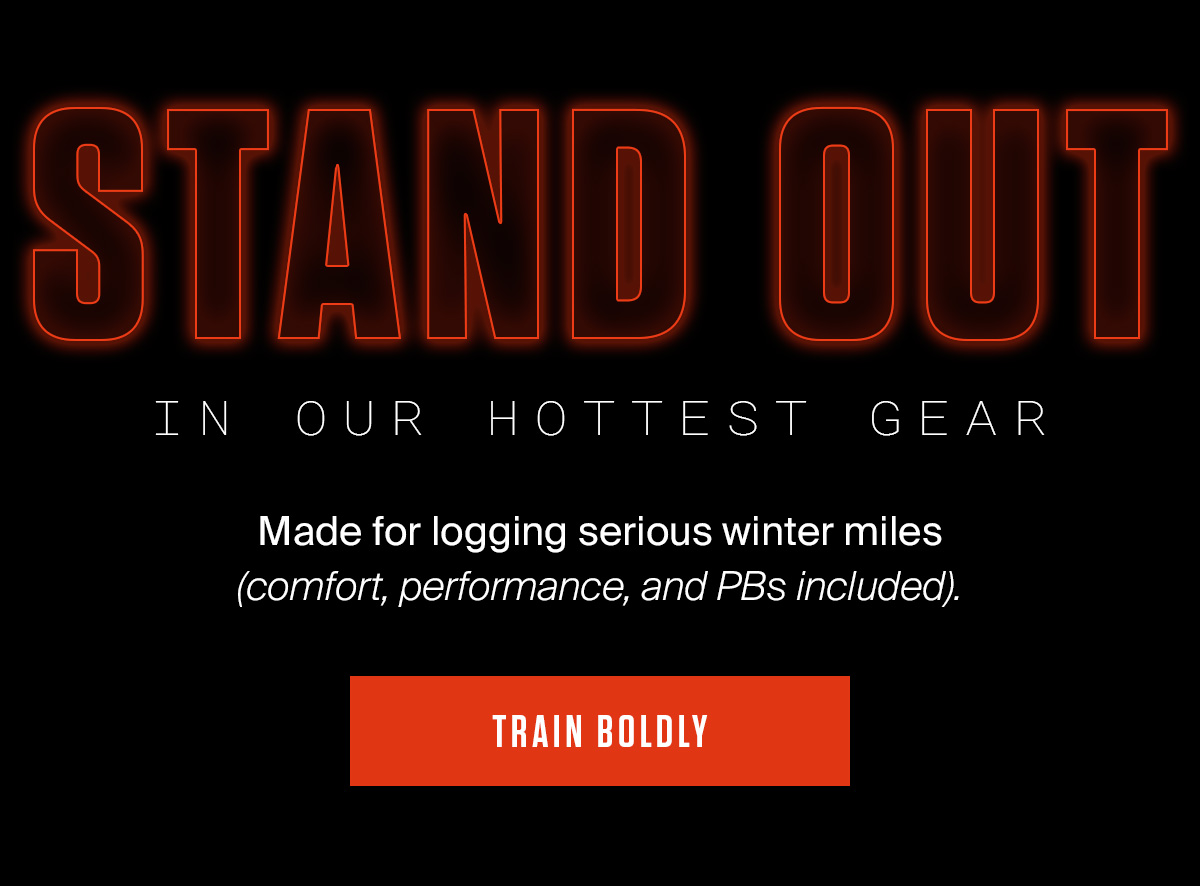TRAIN BOLDLY