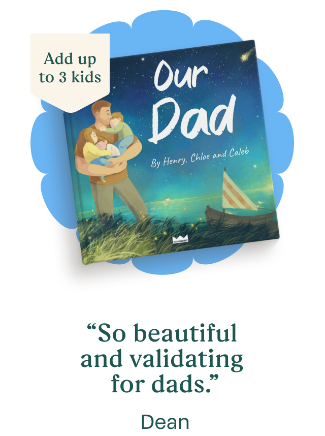 “So beautiful and validating for dads.” Dean