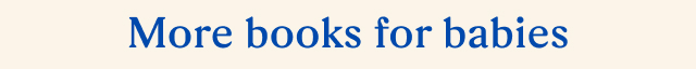 More books for babies