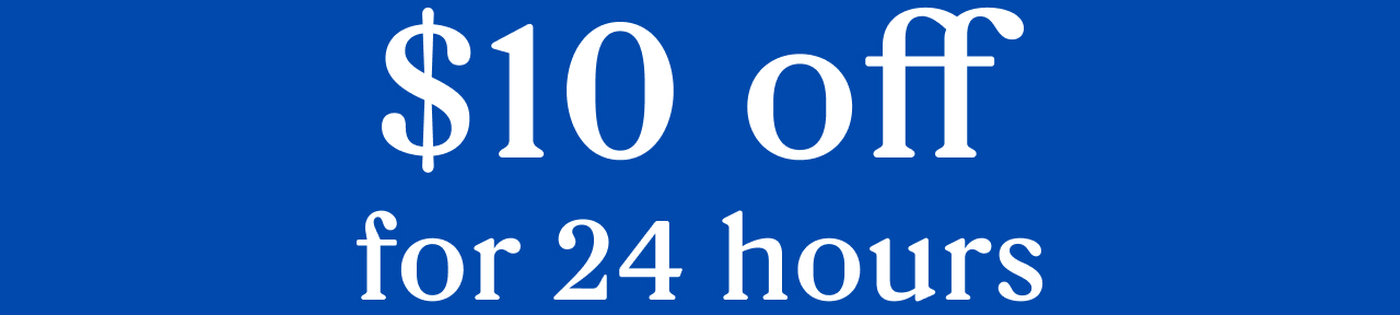 $10 off for 24 hours