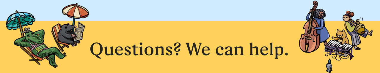 Questions? We can help.