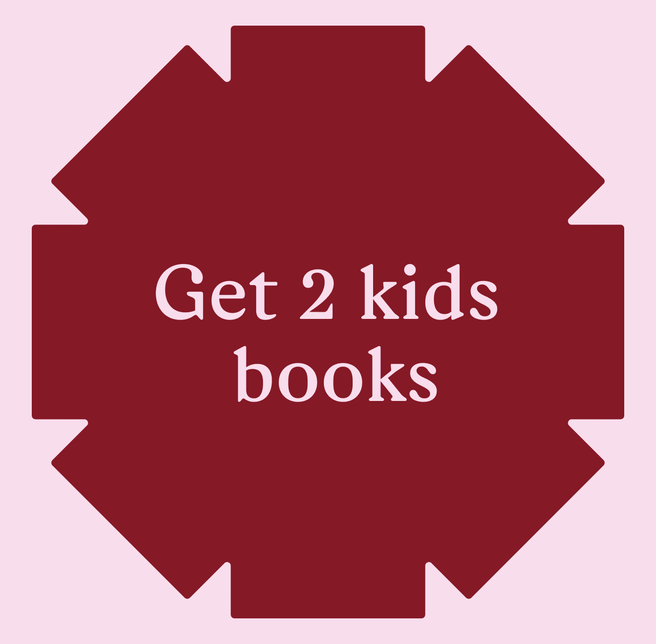 Get 2 kids books for $70