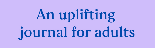 An uplifting journal for adults
