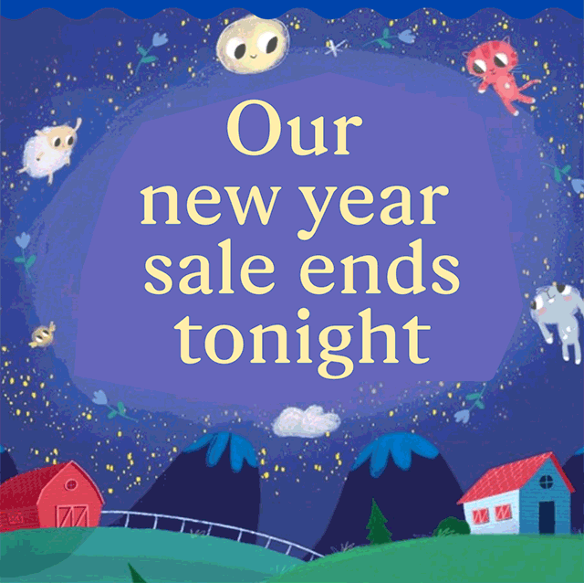 Our new year sale ends tonight