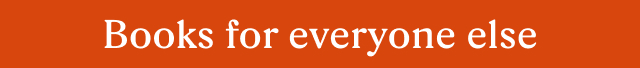 Books for everyone else