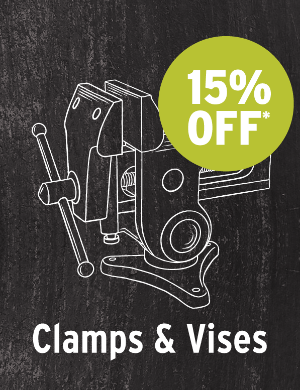 15% Off Clamps & Vises