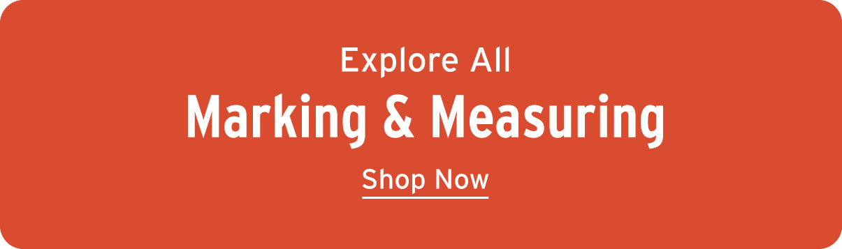 Explore All Marking & Measuring