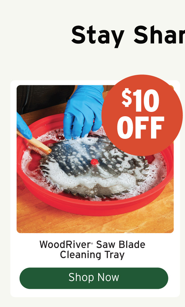 $10 Off WoodRiver Saw Blade Cleaning Tray