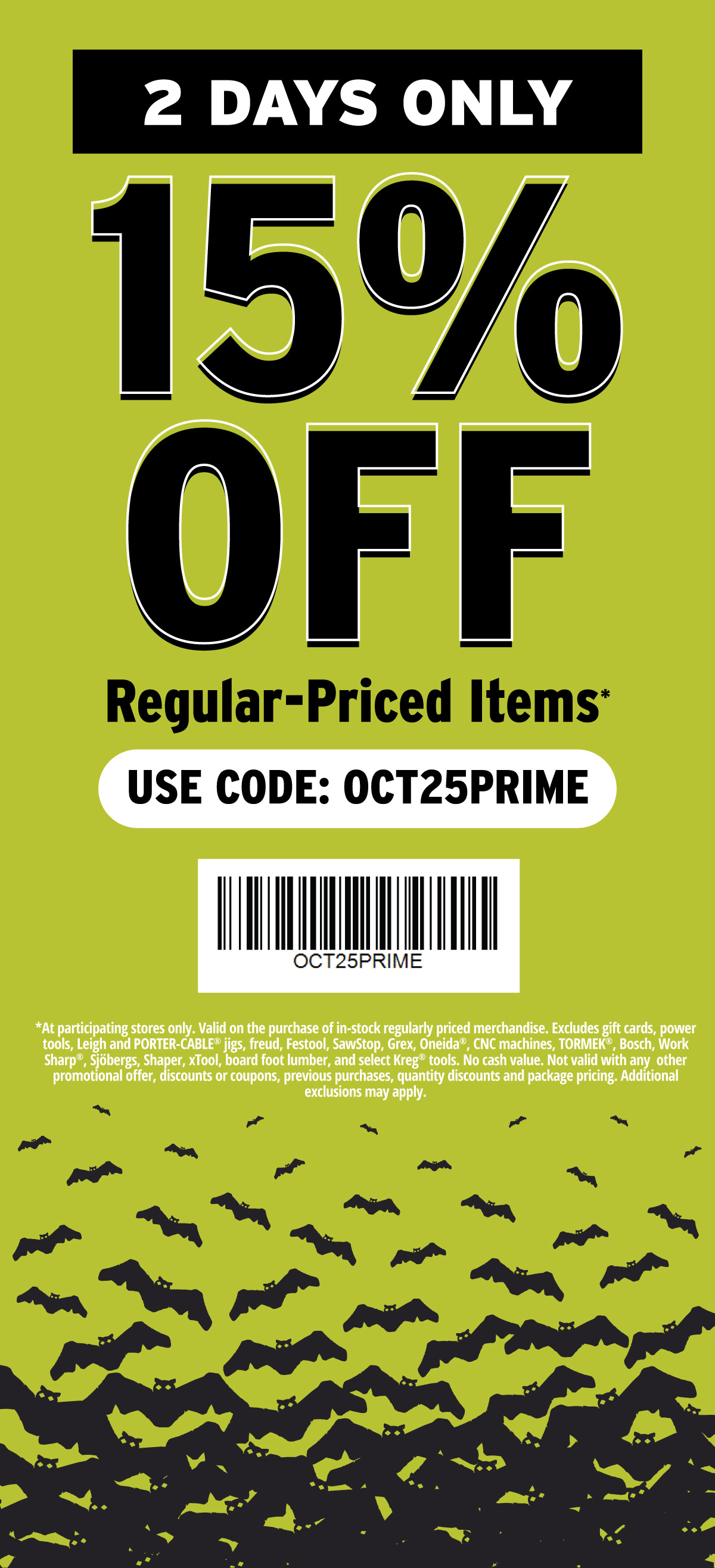 2 Days Only - 15% Off Use Code: PRIME25