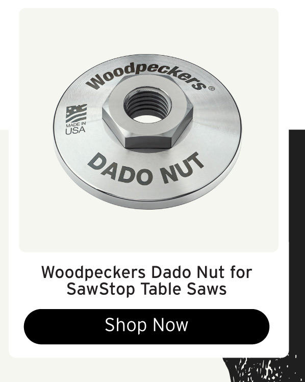 Woodpeckers Dado Nut for SawStop Table Saws