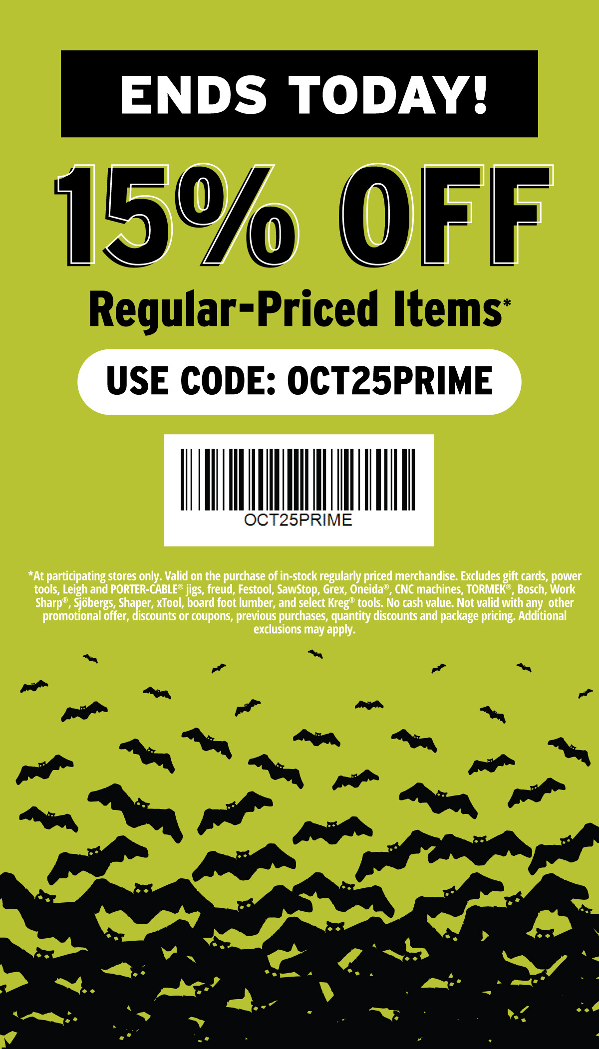 2 Days Only - 15% Off Use Code: OCTPRIME25