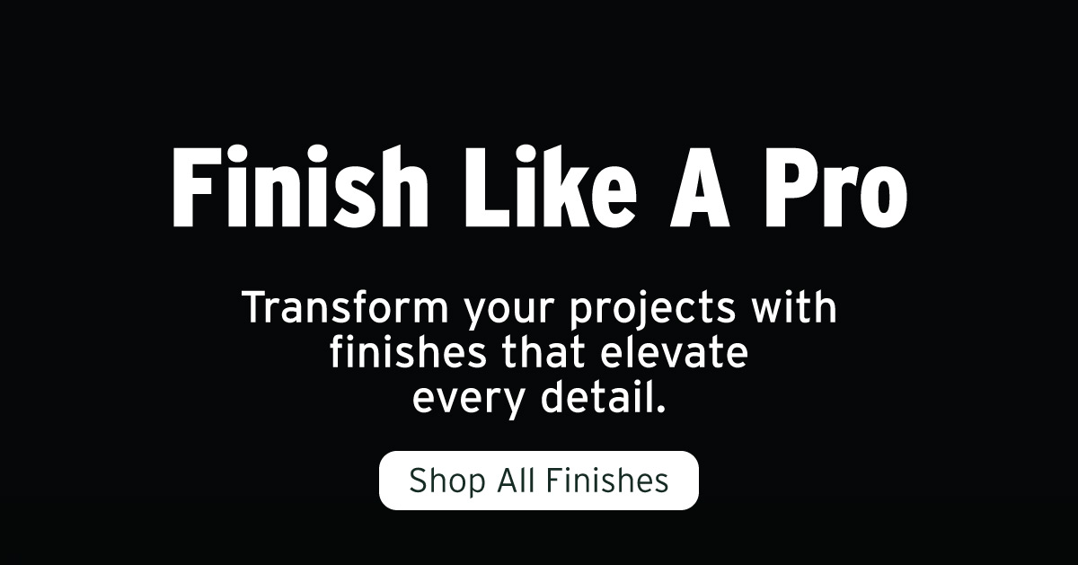 Shop All Finishing - Finish Like A Pro