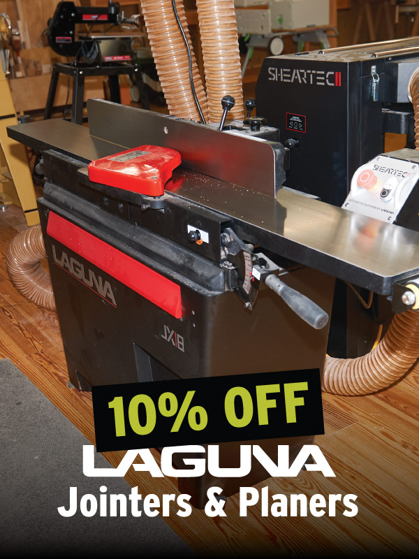 10% Off Laguna Jointers & Planers