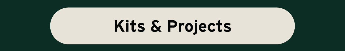 Kits & Projects