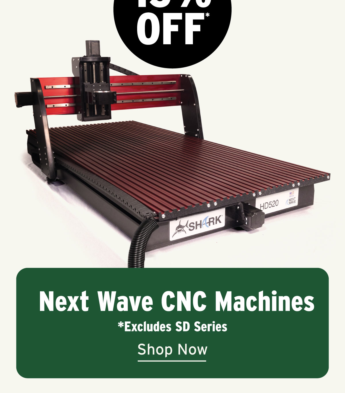 15% Off Next Wave CNC Machines