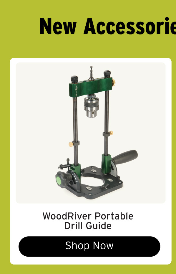 New WoodRiver Portable Drill Guide