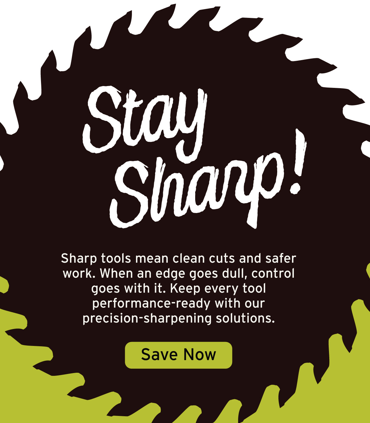Stay Sharp! Shop Sharpening Supplies.