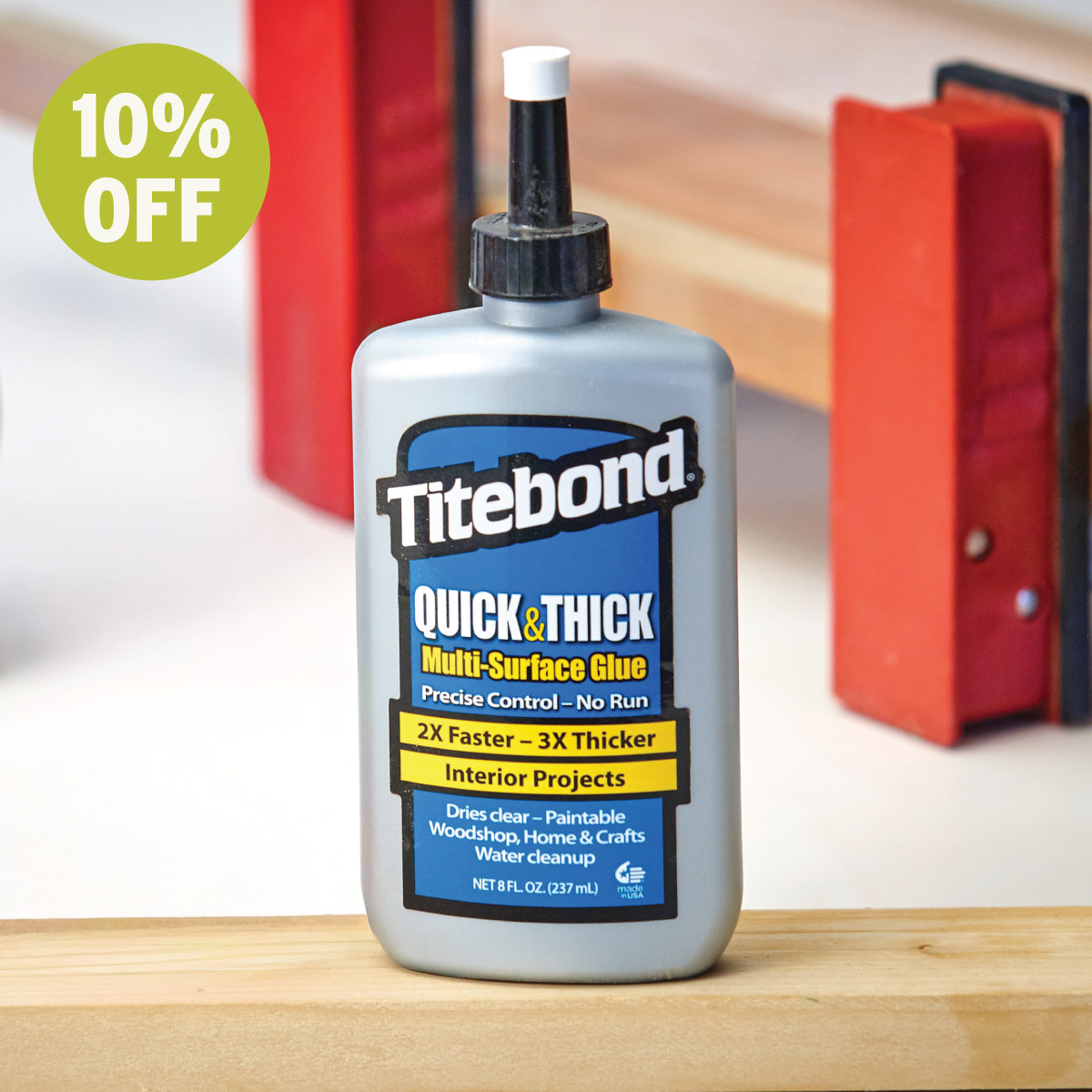 10% Off Titebond Quick and Thick Multi-Surface Glue