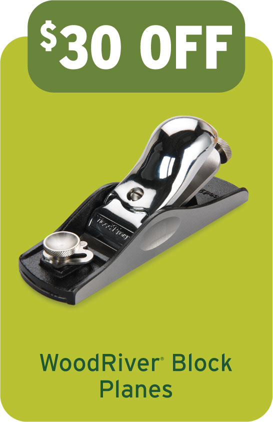 $30 Off WoodRiver Block Planes