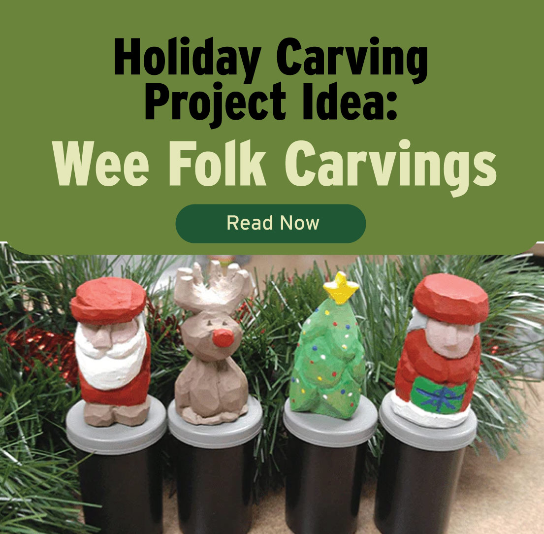 Holiday Carving Project Idea: Wee Folk Carvings