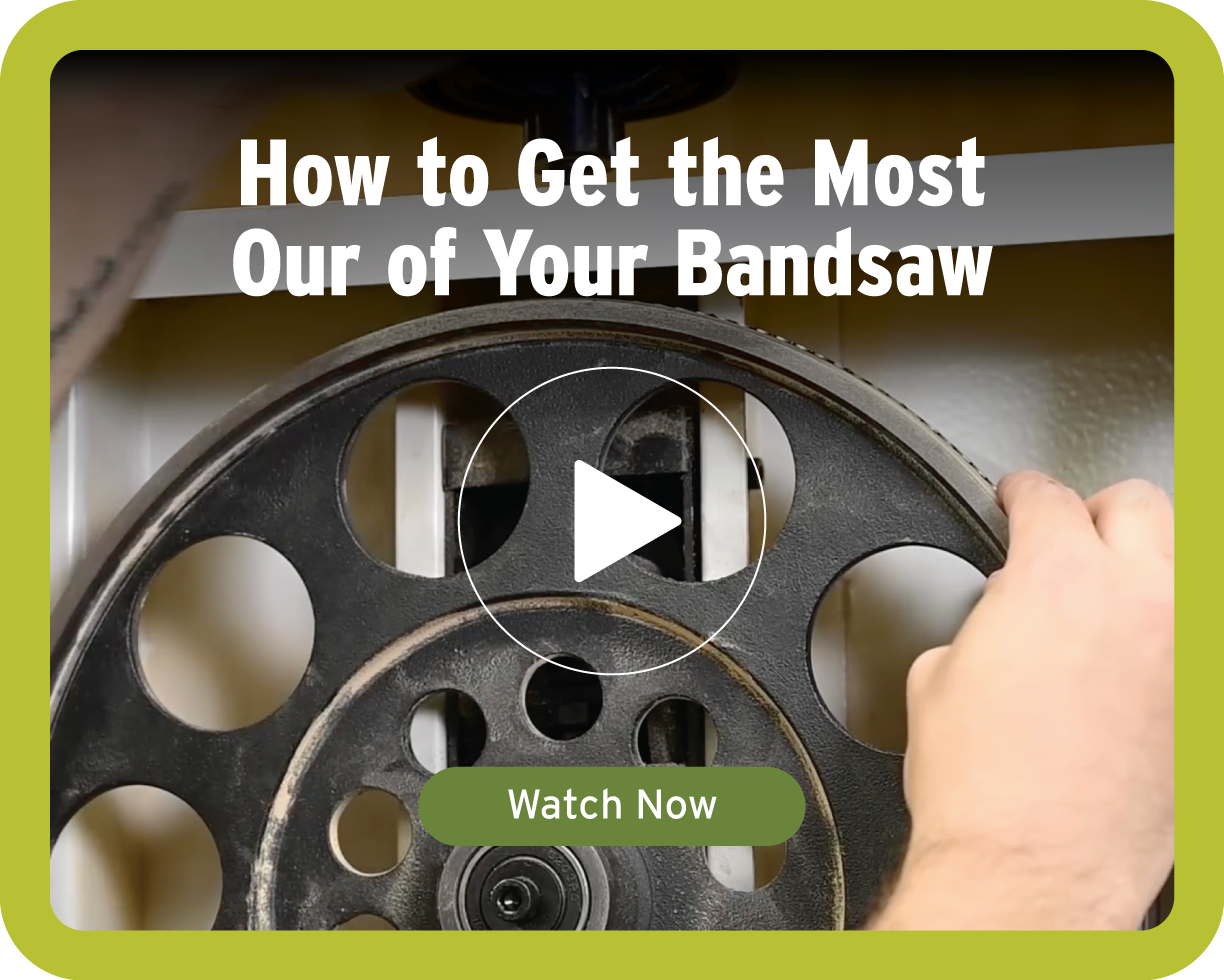Video Get The Most Out Of Your Bandsaw
