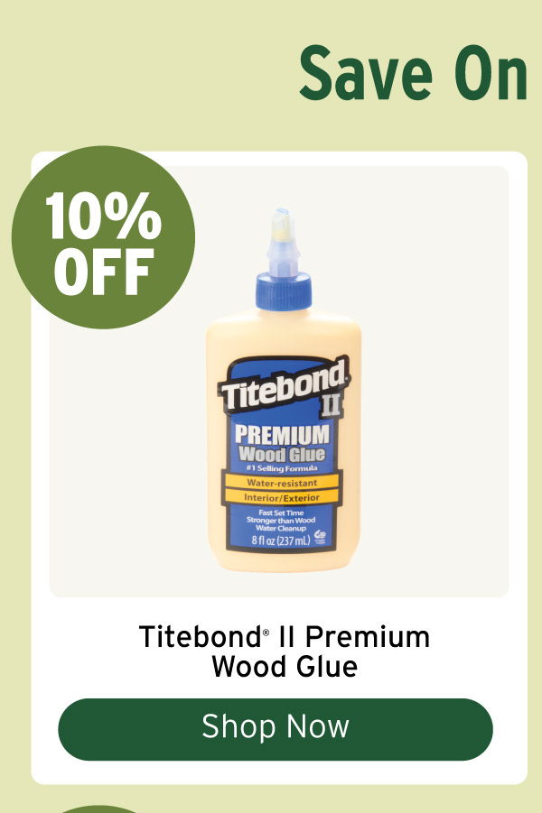 10% Off Titebond II