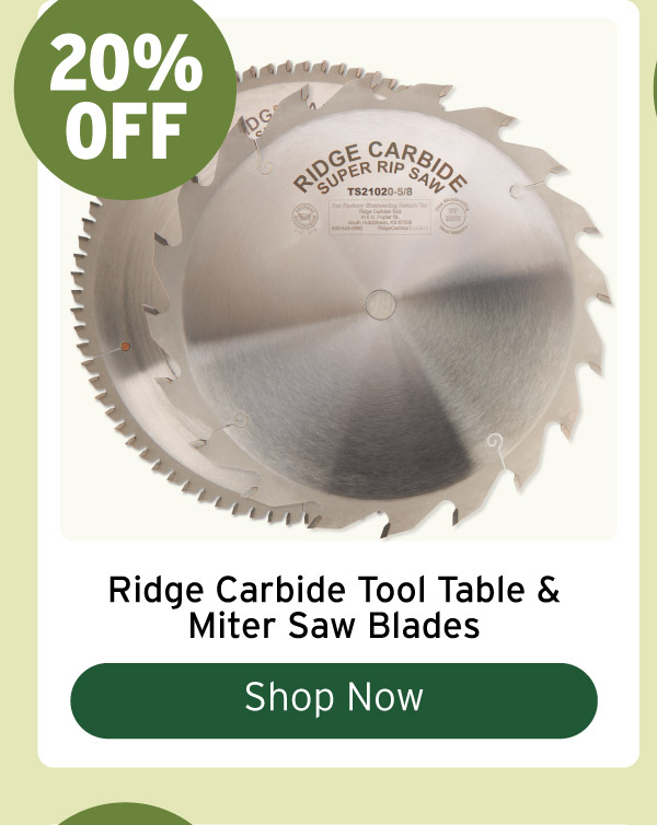 20% Off Ridge Carbide Tool Table & Miter Saw Blades