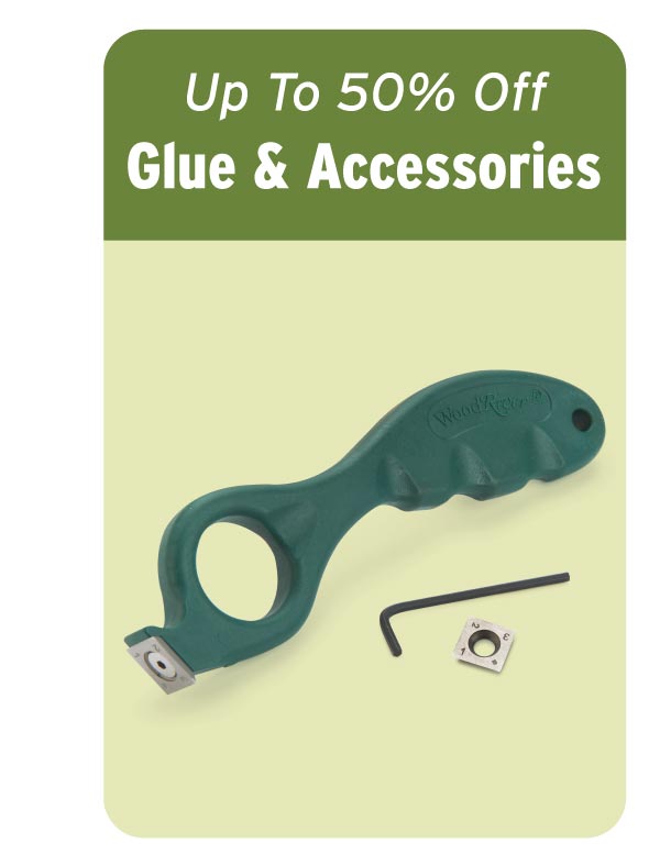 Up to 50% Off Glue & Accessories