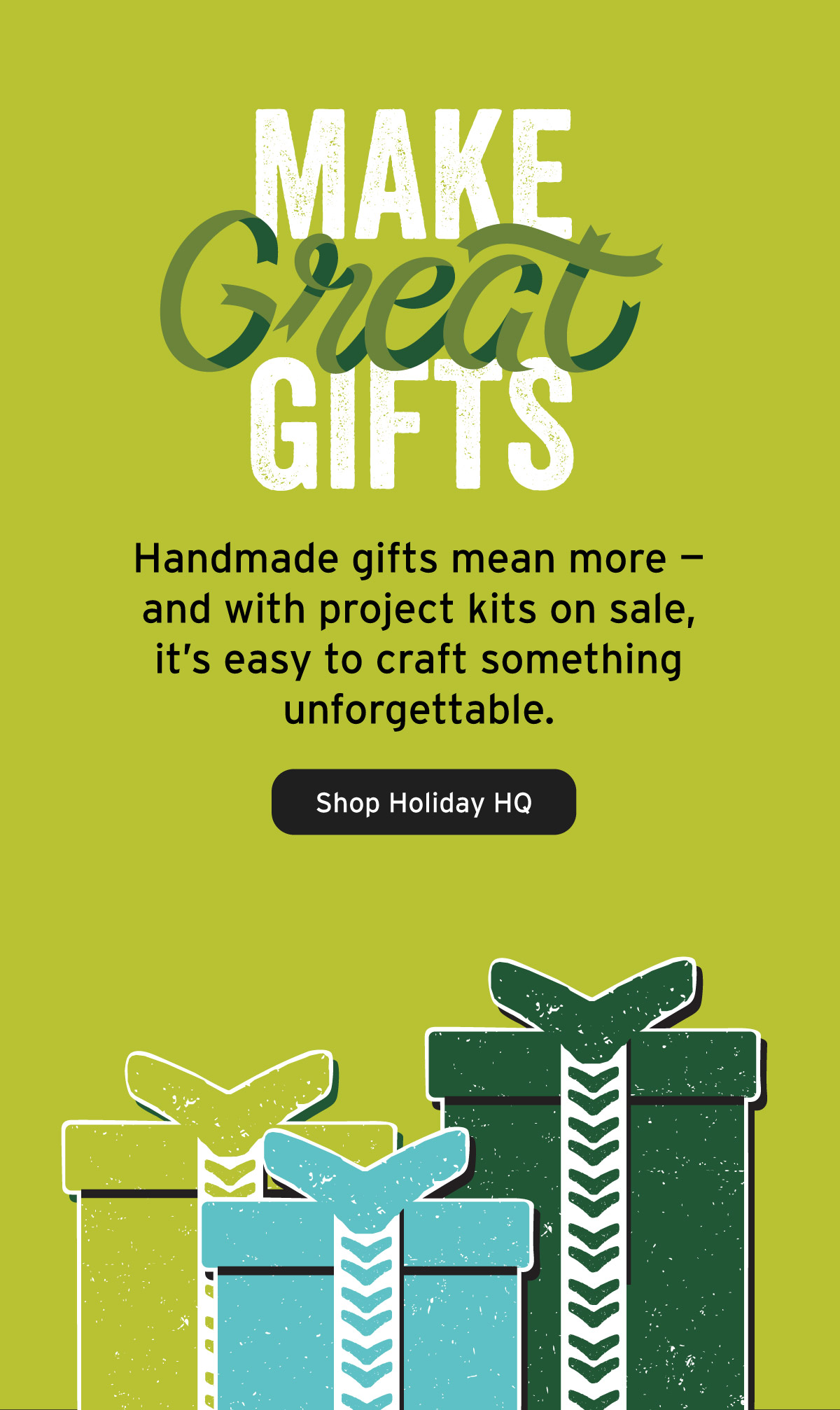 Make Great Gifts