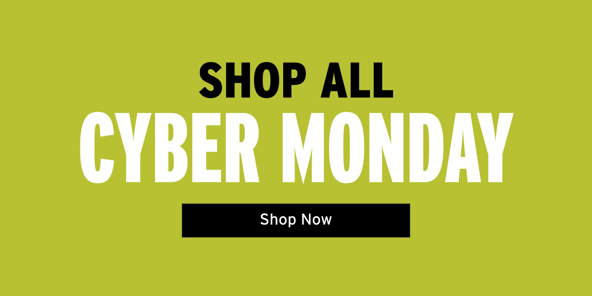 Shop All Cyber Monday