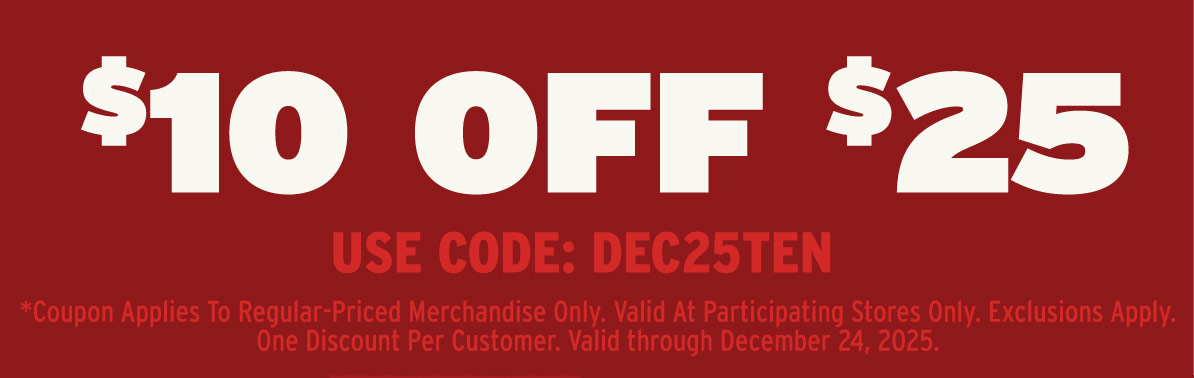 $10 Off $25 Use Code: DEC25TEN