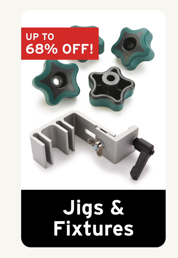 Jigs & Fixtures Clearance