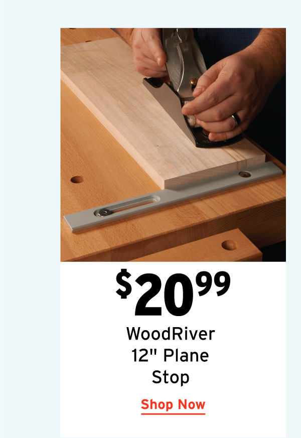 WoodRiver Plane Stop - 12"