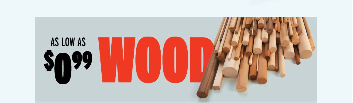 Wood Starting At $0.99