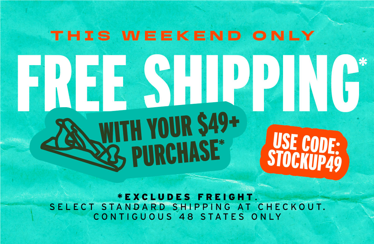 Free Shipping with $49+ Purchase