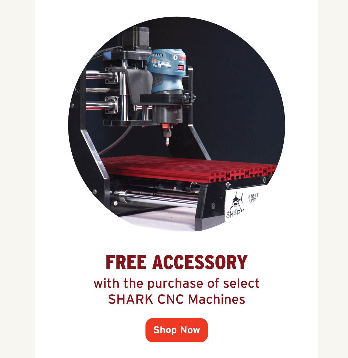 Free Accessory With Shark CNC Purchase