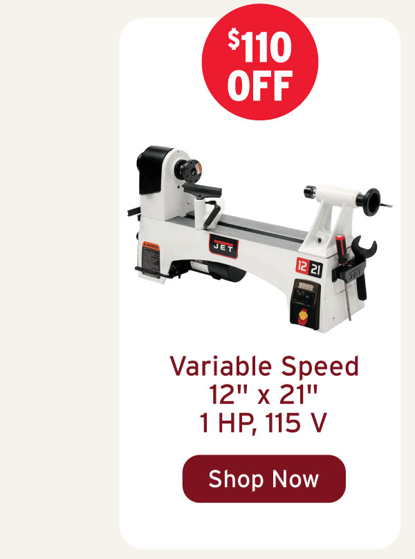 Jet Variable Speed Wood Lathe - 12" x 21" - 1 HP 1 Ph 115V - 1221VS