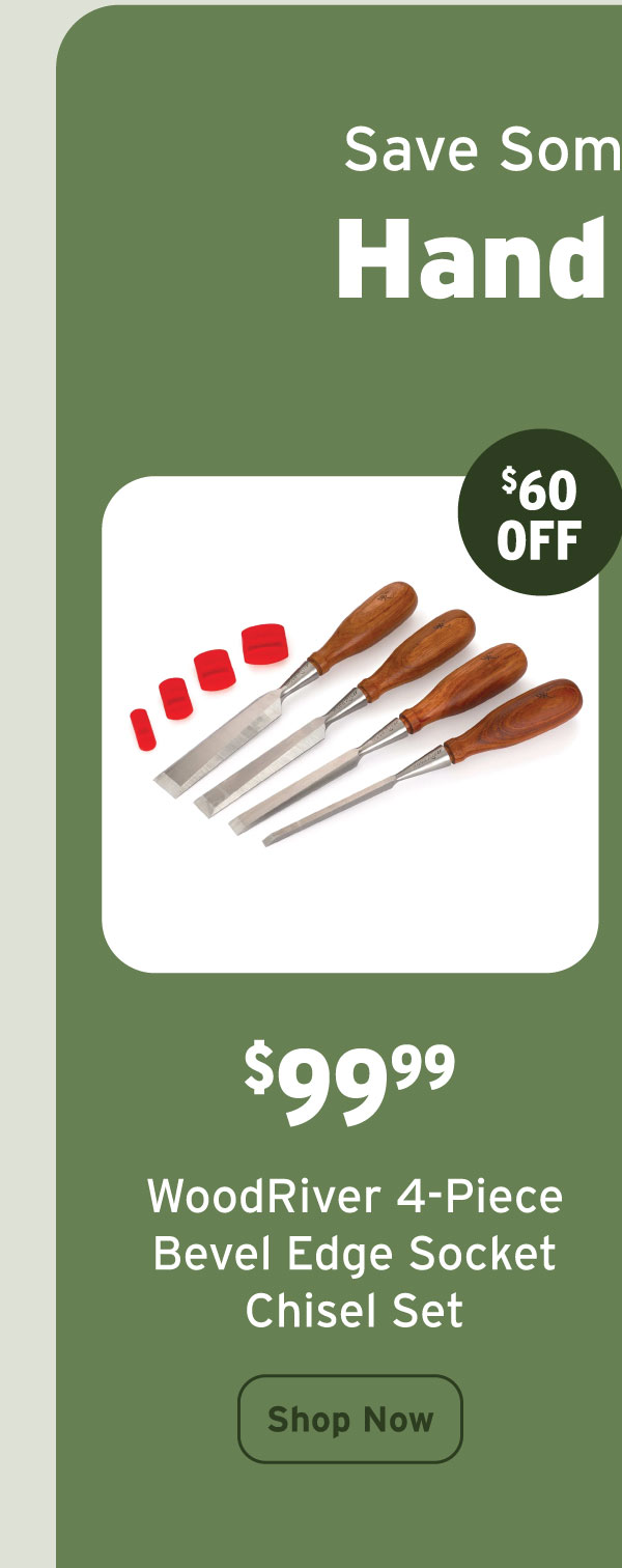 WoodRiver Socket Chisel Set - Bevel Edge - 4 Piece