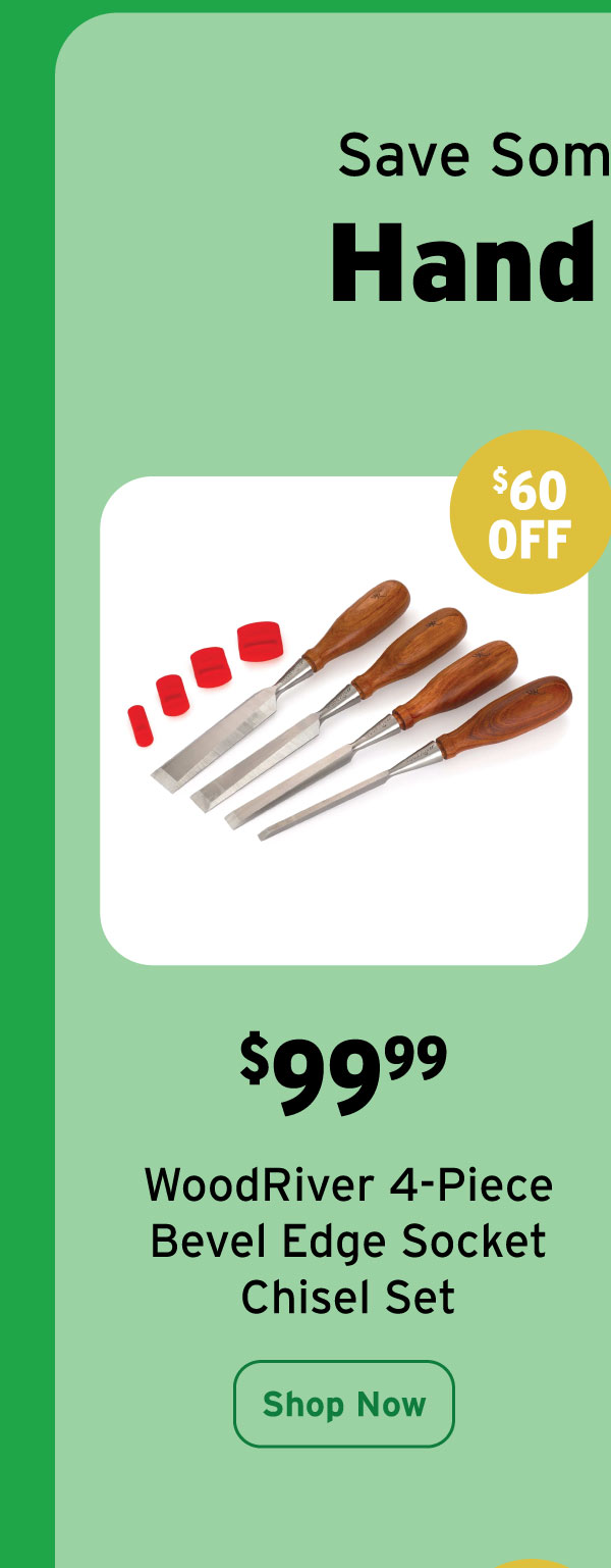 WoodRiver Socket Chisel Set - Bevel Edge - 4 Piece