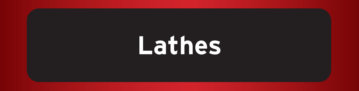Lathes