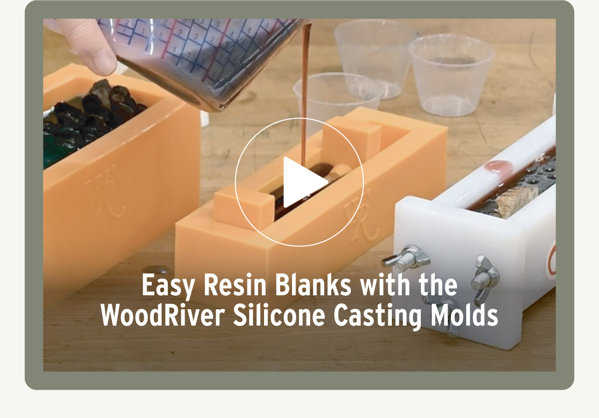 Easy Resin Blanks with the WoodRiver Silicone Casting Molds - Video