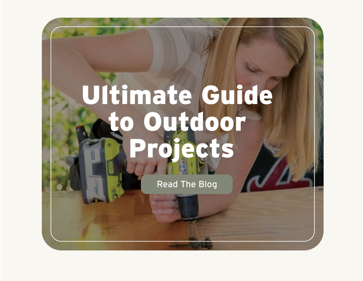 Ultimate Guide to Outdoor Projects