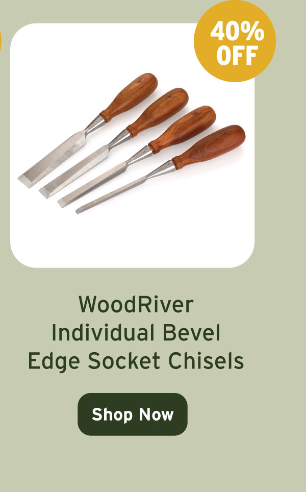 WoodRiver Individual Bevel Edge Socket Chisels