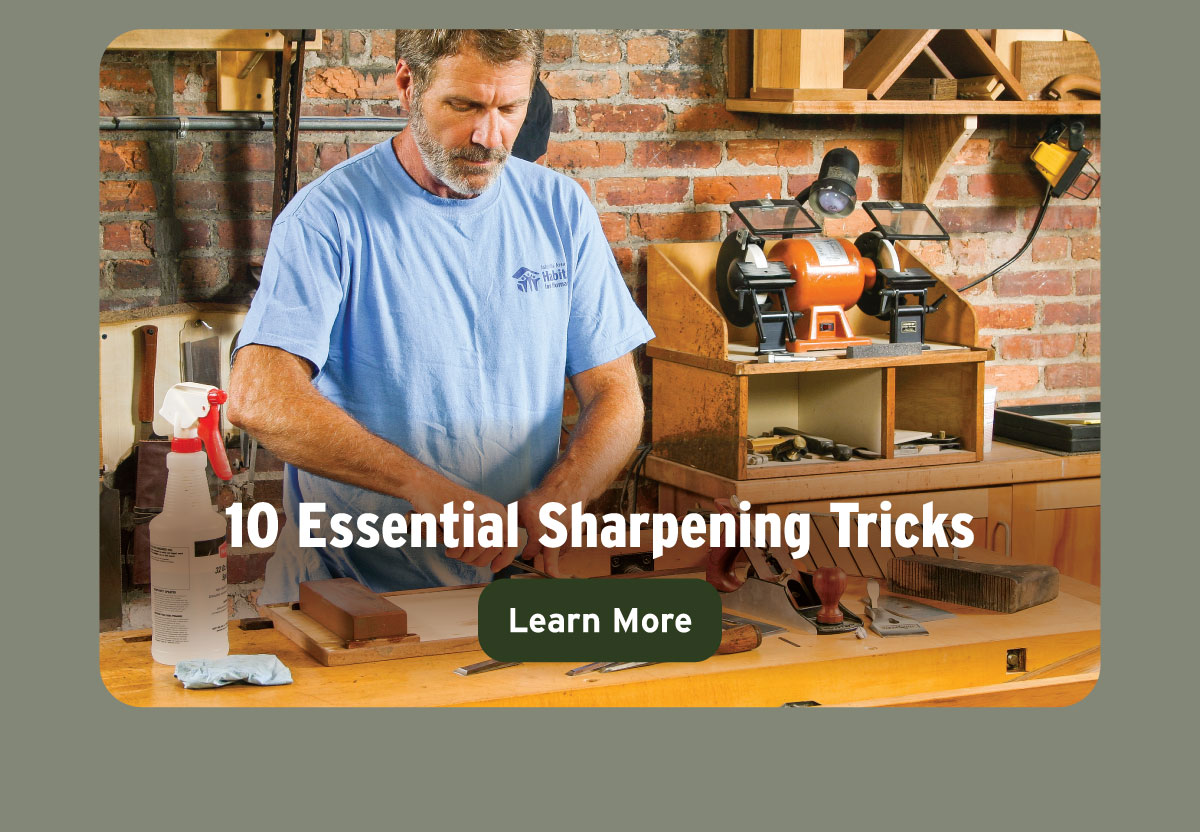 10 Essential Sharpening Tricks
