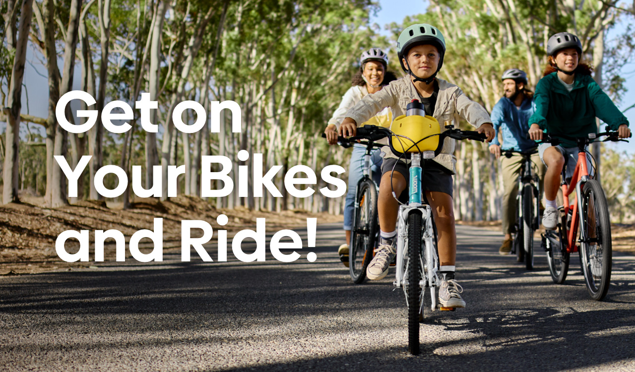 Get on Your Bikes and Ride!