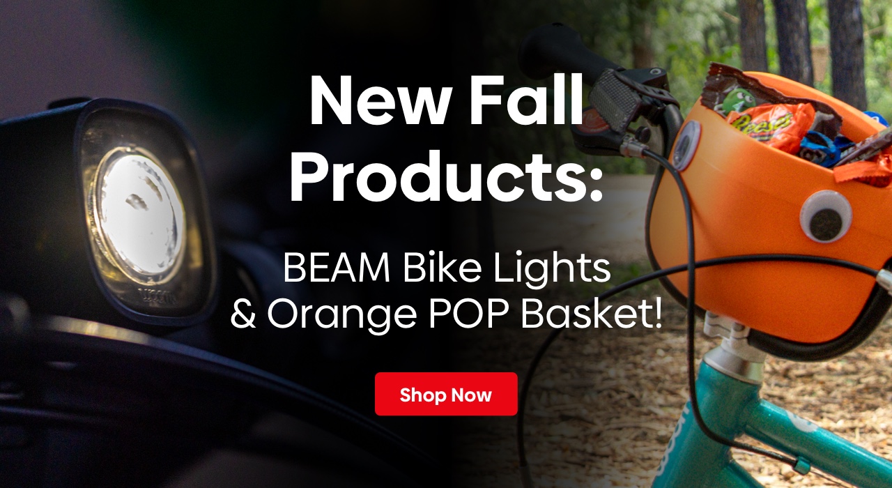 New Fall Products: BEAM Bike Lights and Orange POP Basket!