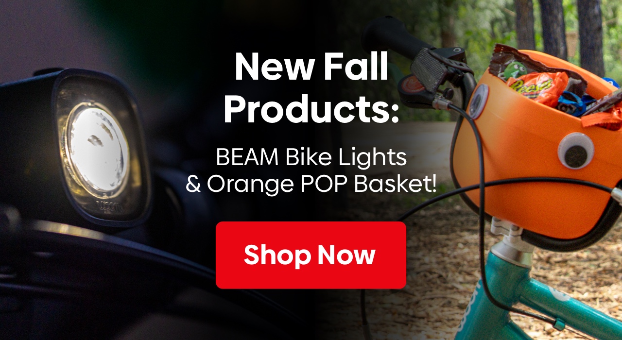 New Fall Products: BEAM Bike Lights and Orange POP Basket!